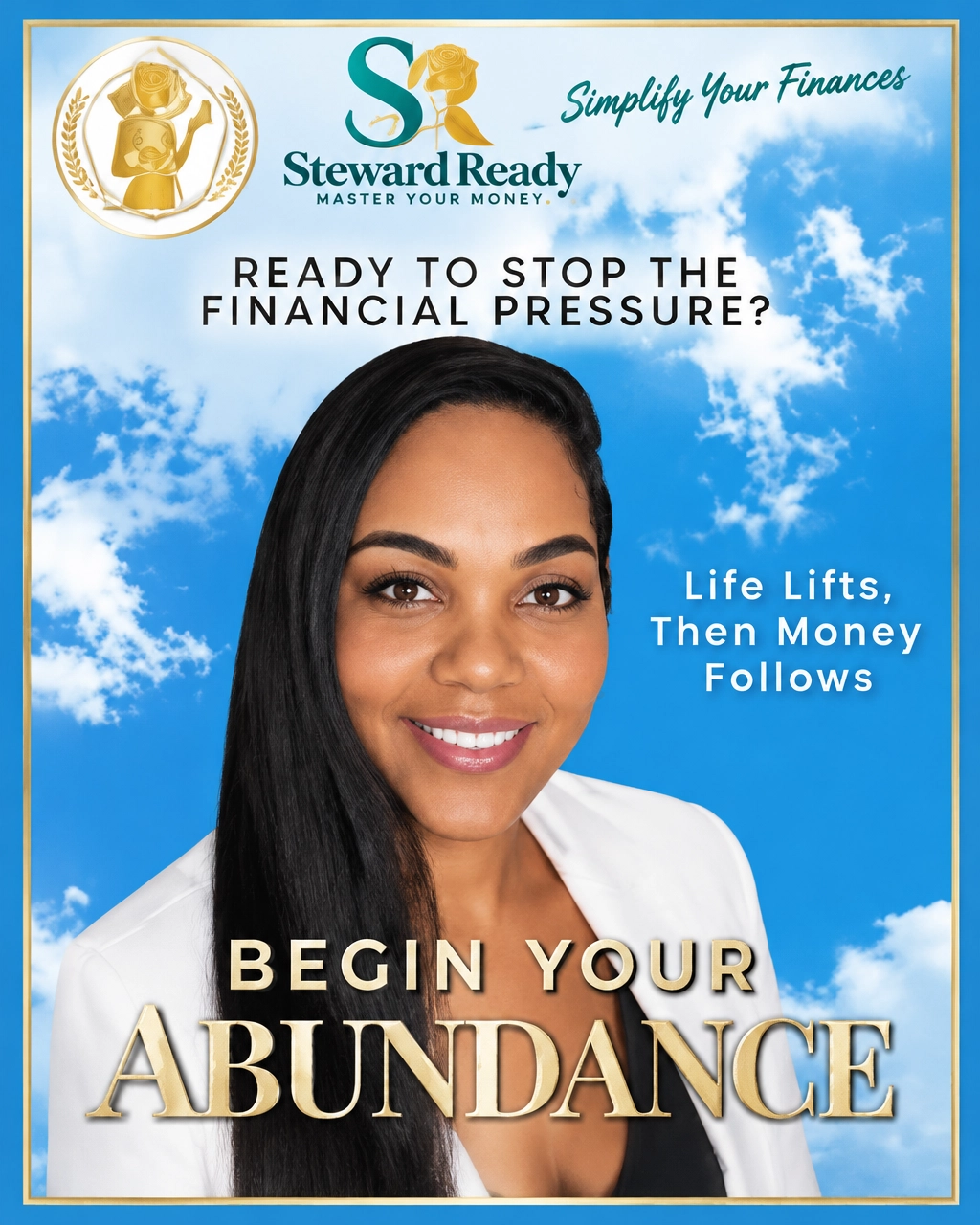 Catherine Burch in the Rising Rose Steward Ready abundance promo: Ready to stop the financial pressure? Begin your abundance.